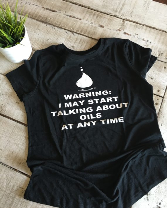 Warning: I May Start Talking About Oils At Any Time