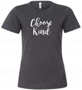 Choose Kind Ladies T-Shirt