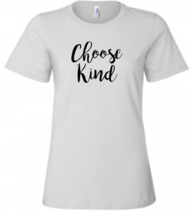 Choose Kind Ladies T-Shirt