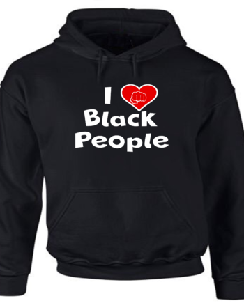 I Love Black People