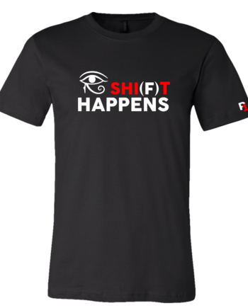 SHI(F)T HAPPENS
