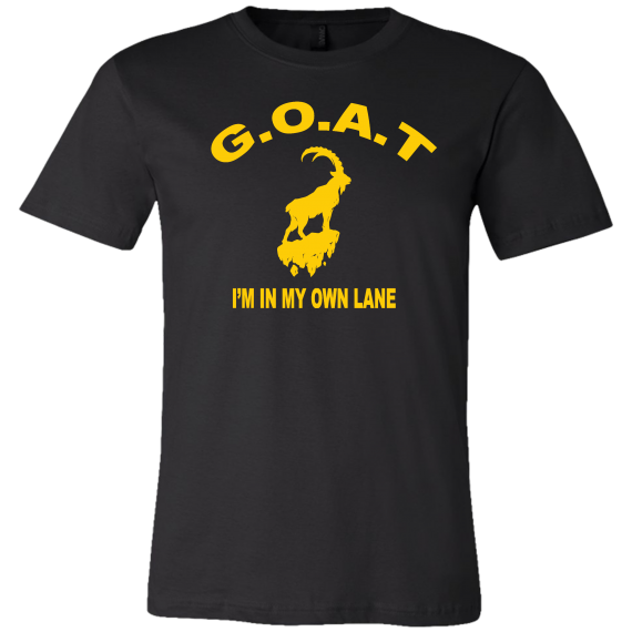 G.O.A.T. I’M IN MY OWN LANE