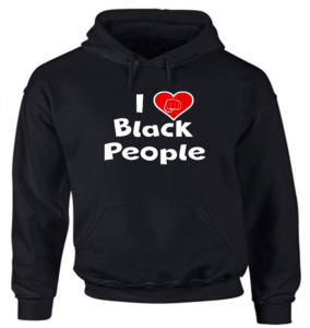 I Love Black People