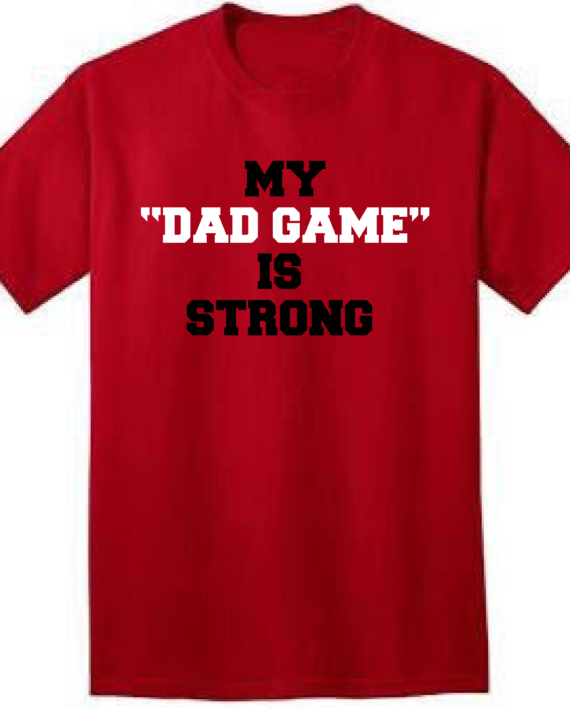 My Dad Game Is Strong