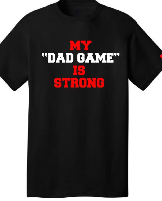My Dad Game Is Strong